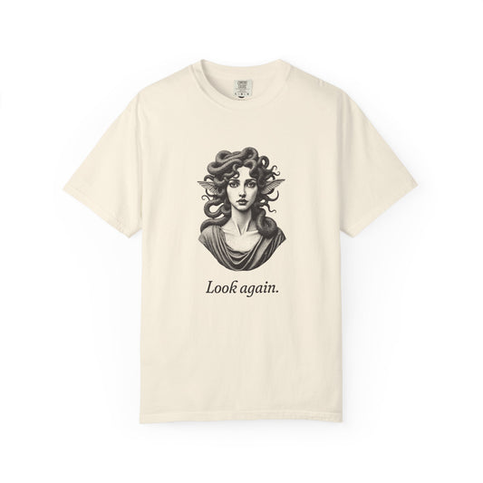 Medusa · “Look again.” — Garment-Dyed One-Ink Tee