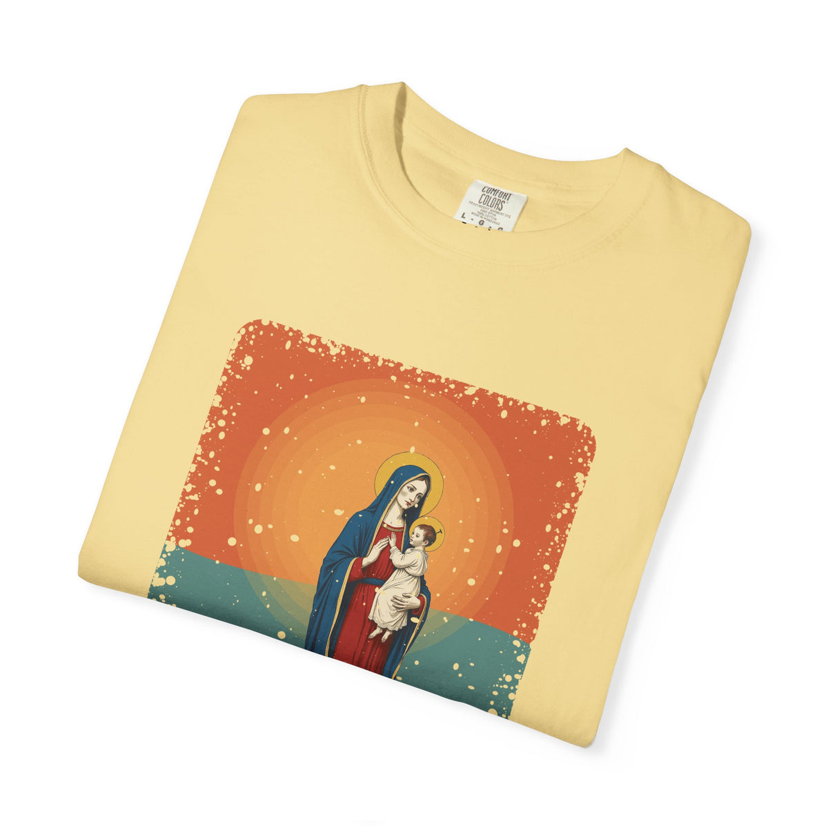 The Virgin Mary · “Ask your mother.” — Garment-Dyed T-Shirt