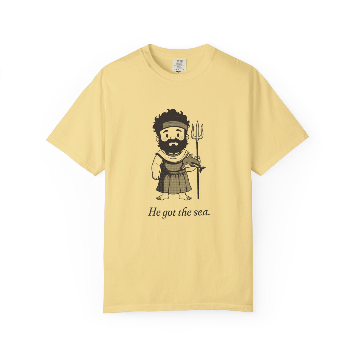 Poseidon · “He got the sea.” — Garment-Dyed One-Ink Tee