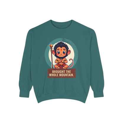 Hanuman · “Brought the whole mountain.” — Garment-Dyed Sweatshirt