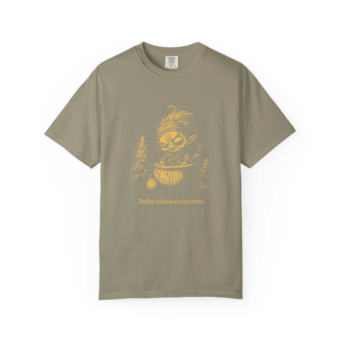 Baba Yaga · “Polite visitors welcome.” — Garment-Dyed One-Ink Tee