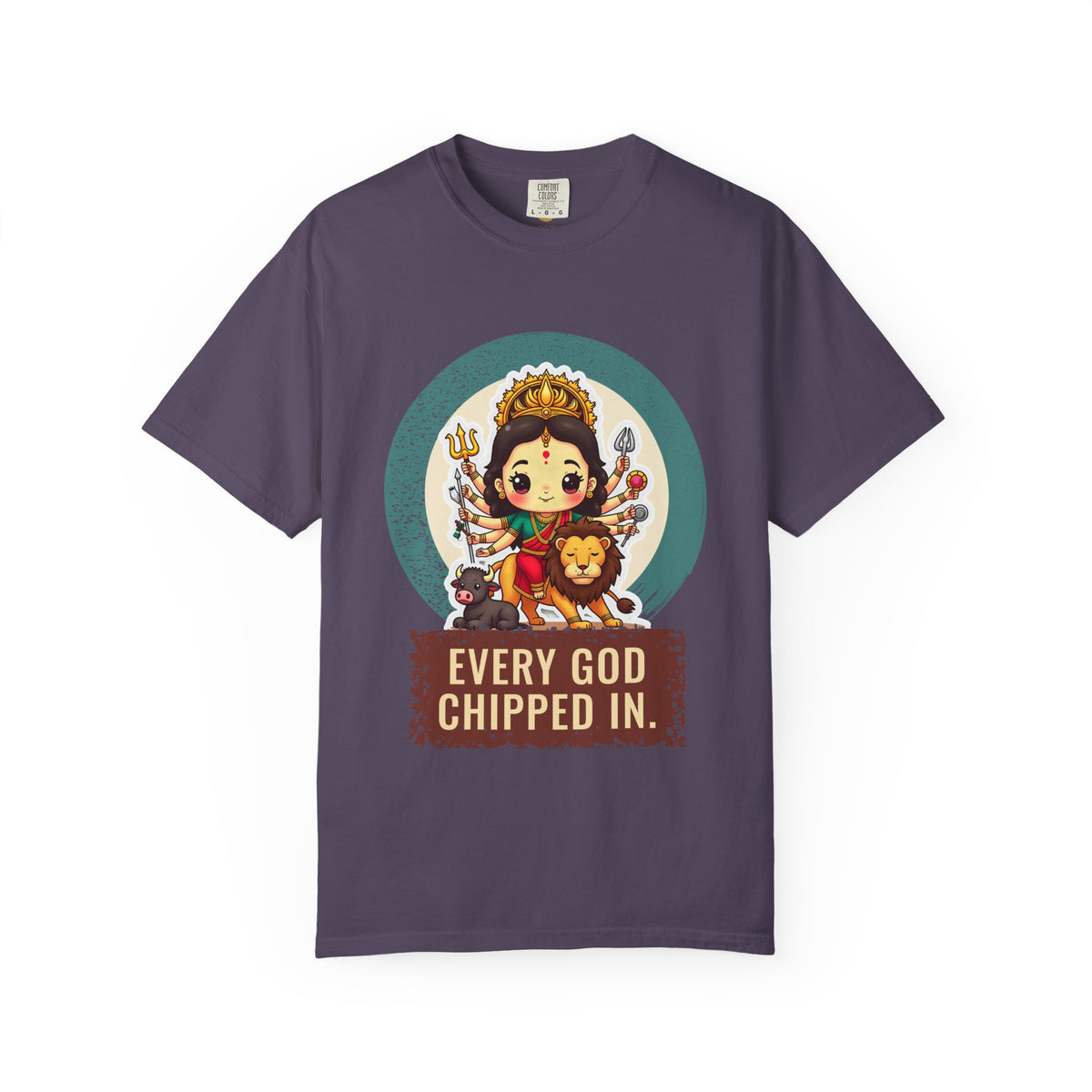 Durga · “Every god chipped in.” — Garment-Dyed T-Shirt