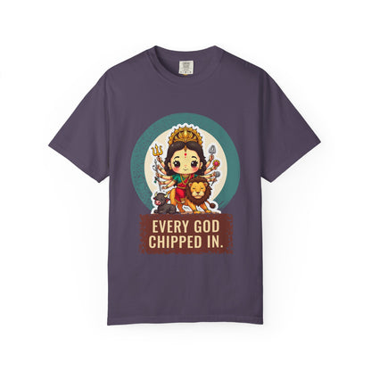 Durga · “Every god chipped in.” — Garment-Dyed T-Shirt