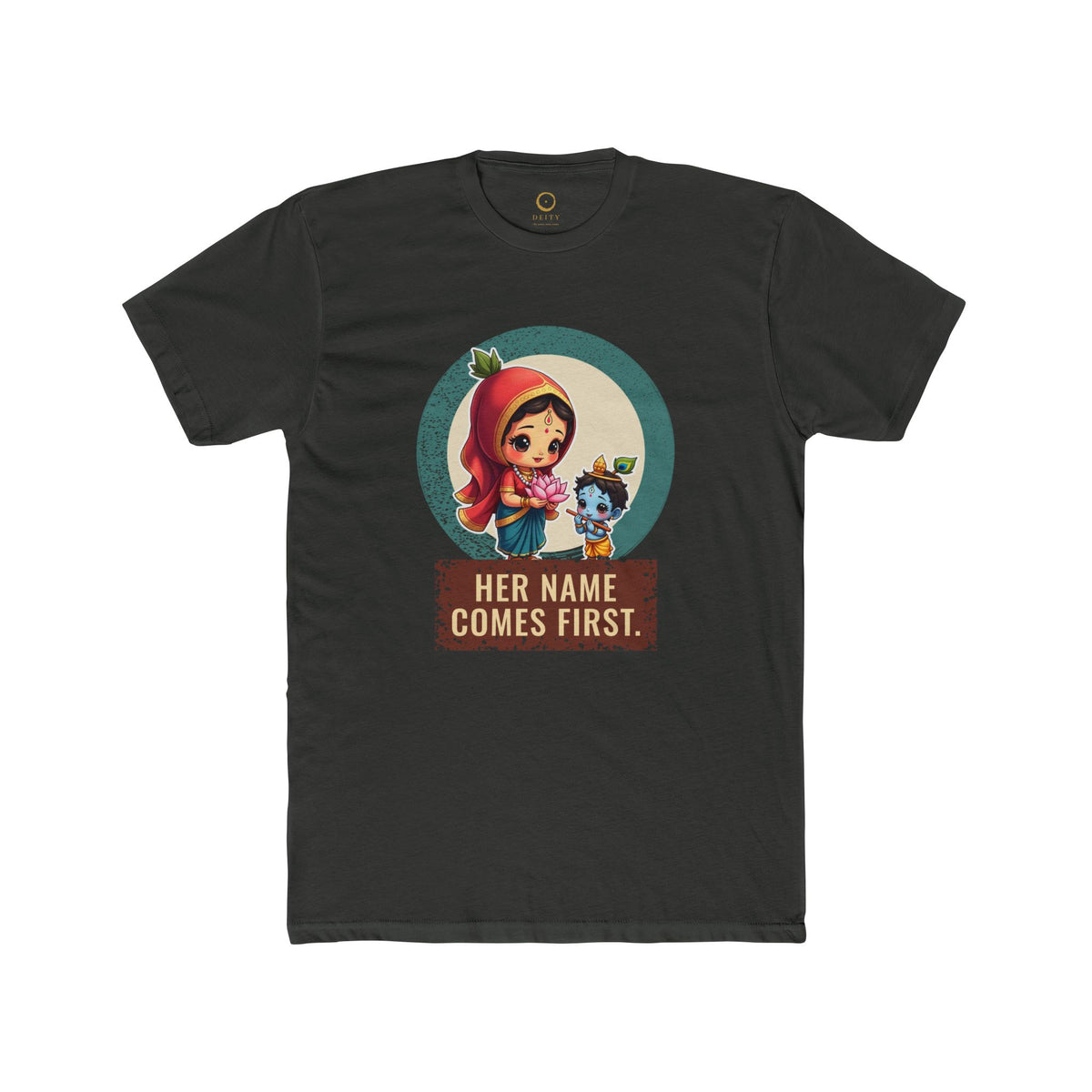 Radha · “Her name comes first.” — Unisex T-Shirt