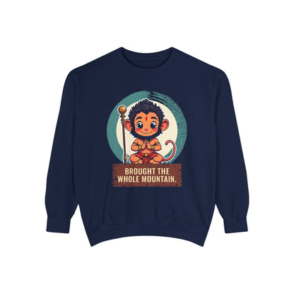 Hanuman · “Brought the whole mountain.” — Garment-Dyed Sweatshirt