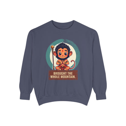Hanuman · “Brought the whole mountain.” — Garment-Dyed Sweatshirt