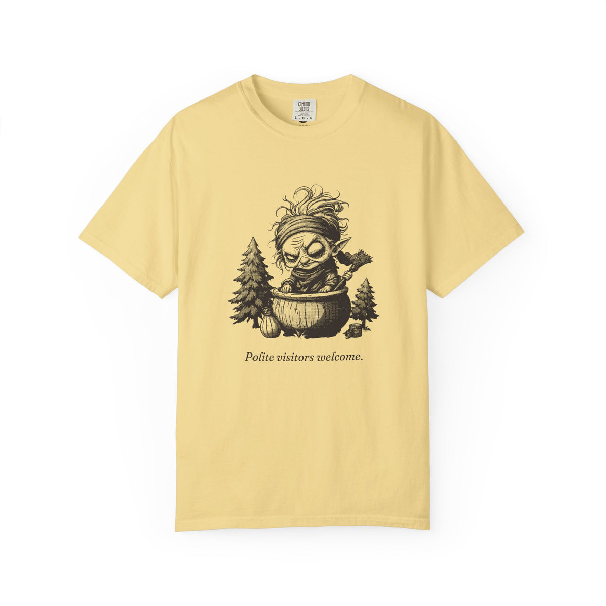 Baba Yaga · “Polite visitors welcome.” — Garment-Dyed One-Ink Tee