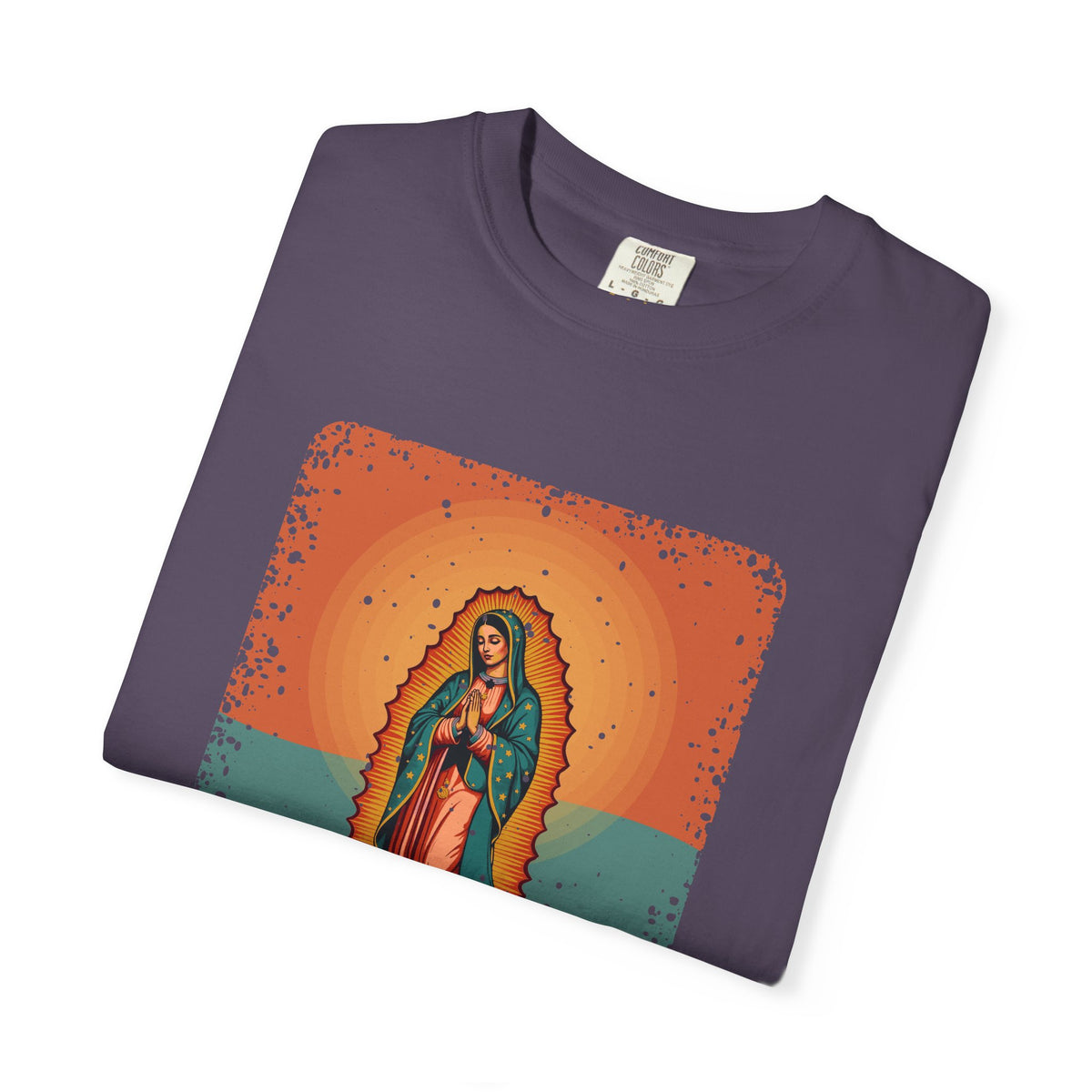Our Lady of Guadalupe · “Roses in December.” — Garment-Dyed T-Shirt