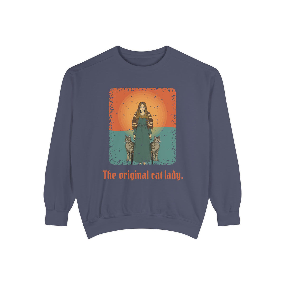 Freyja · “The original cat lady.” — Garment-Dyed Sweatshirt
