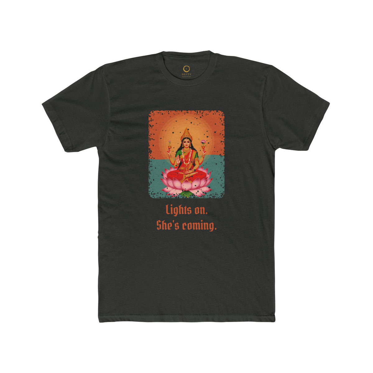 Lakshmi · “Lights on. She's coming.” — Unisex T-Shirt