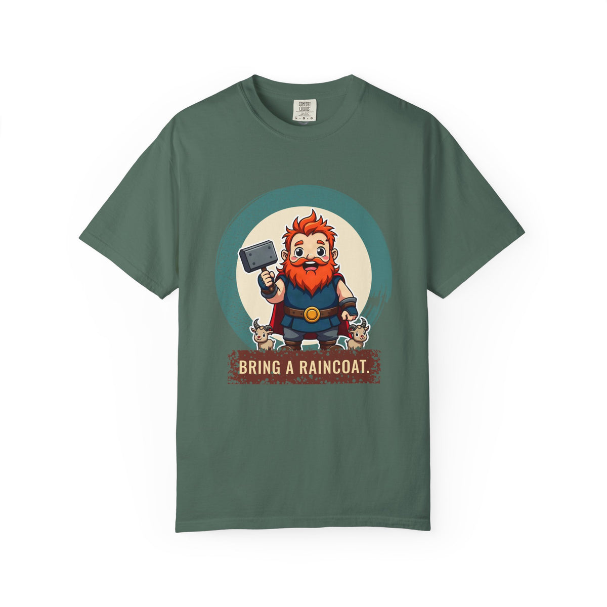 Thor · “Bring a raincoat.” — Garment-Dyed T-Shirt