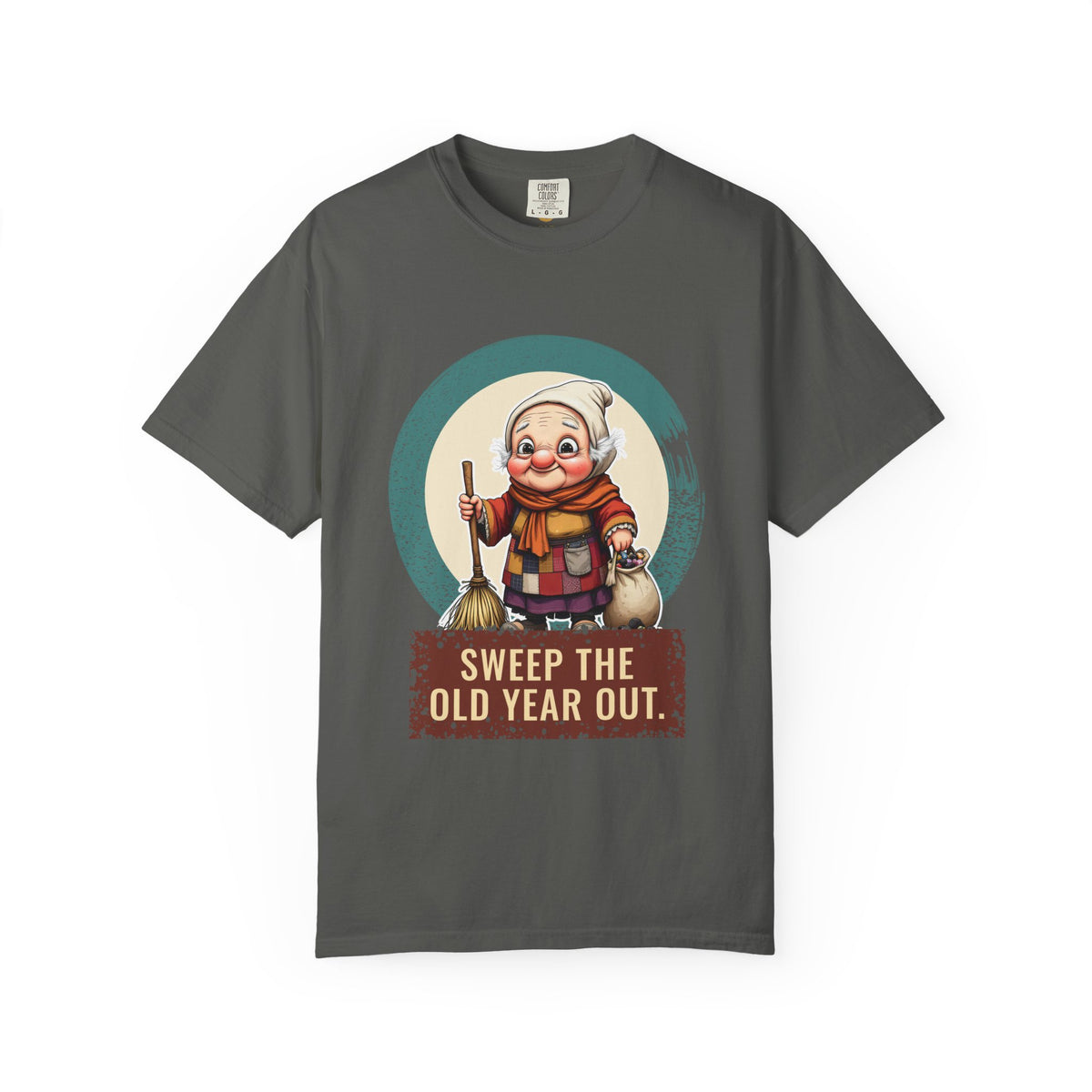 La Befana · “Sweep the old year out.” — Garment-Dyed T-Shirt