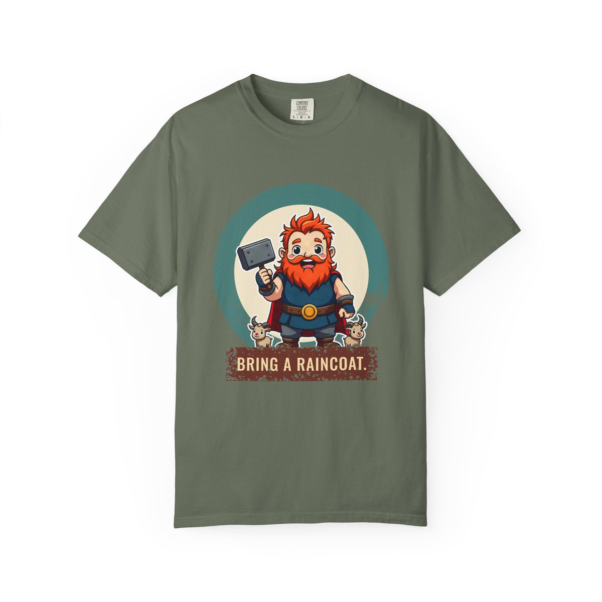 Thor · “Bring a raincoat.” — Garment-Dyed T-Shirt