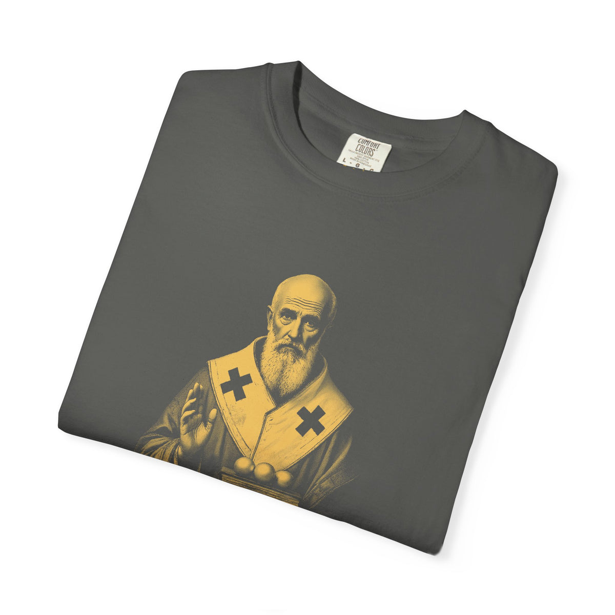 St Nicholas of Myra · “Give in secret.” — Garment-Dyed One-Ink Tee