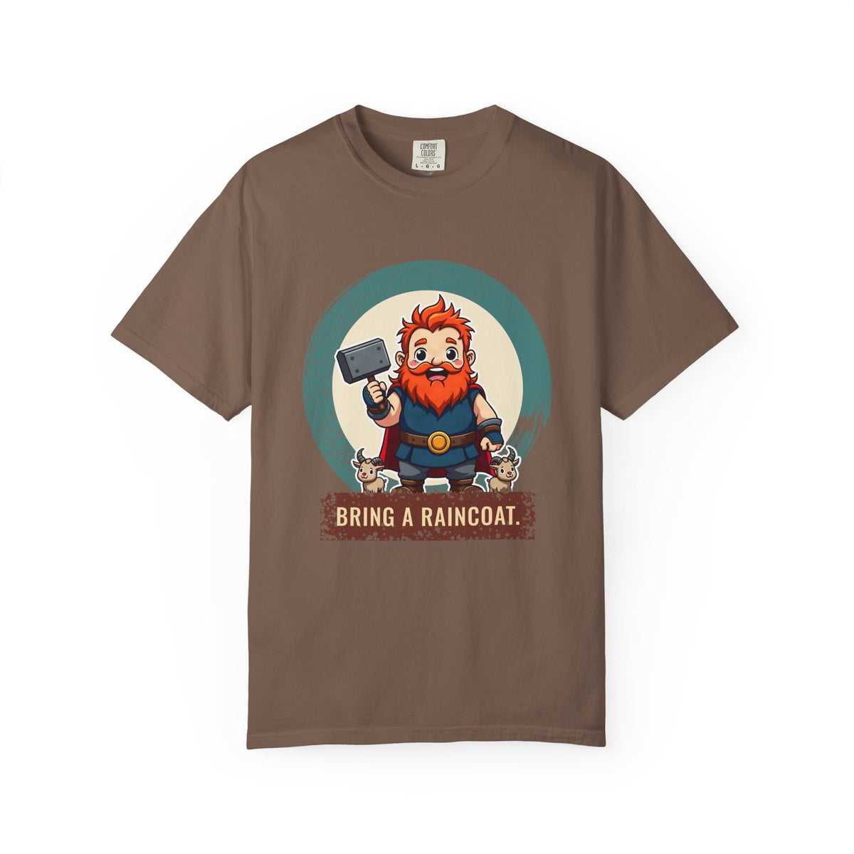 Thor · “Bring a raincoat.” — Garment-Dyed T-Shirt