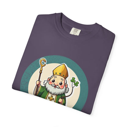 St Patrick · “He came back anyway.” — Garment-Dyed T-Shirt