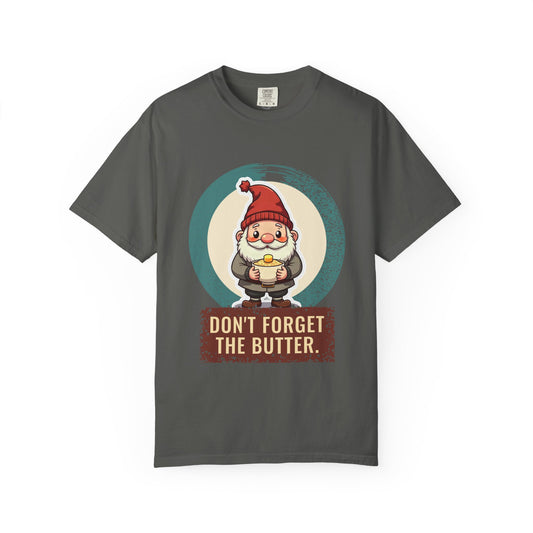 Tomte: Butter on the Porridge — Garment-Dyed T-Shirt