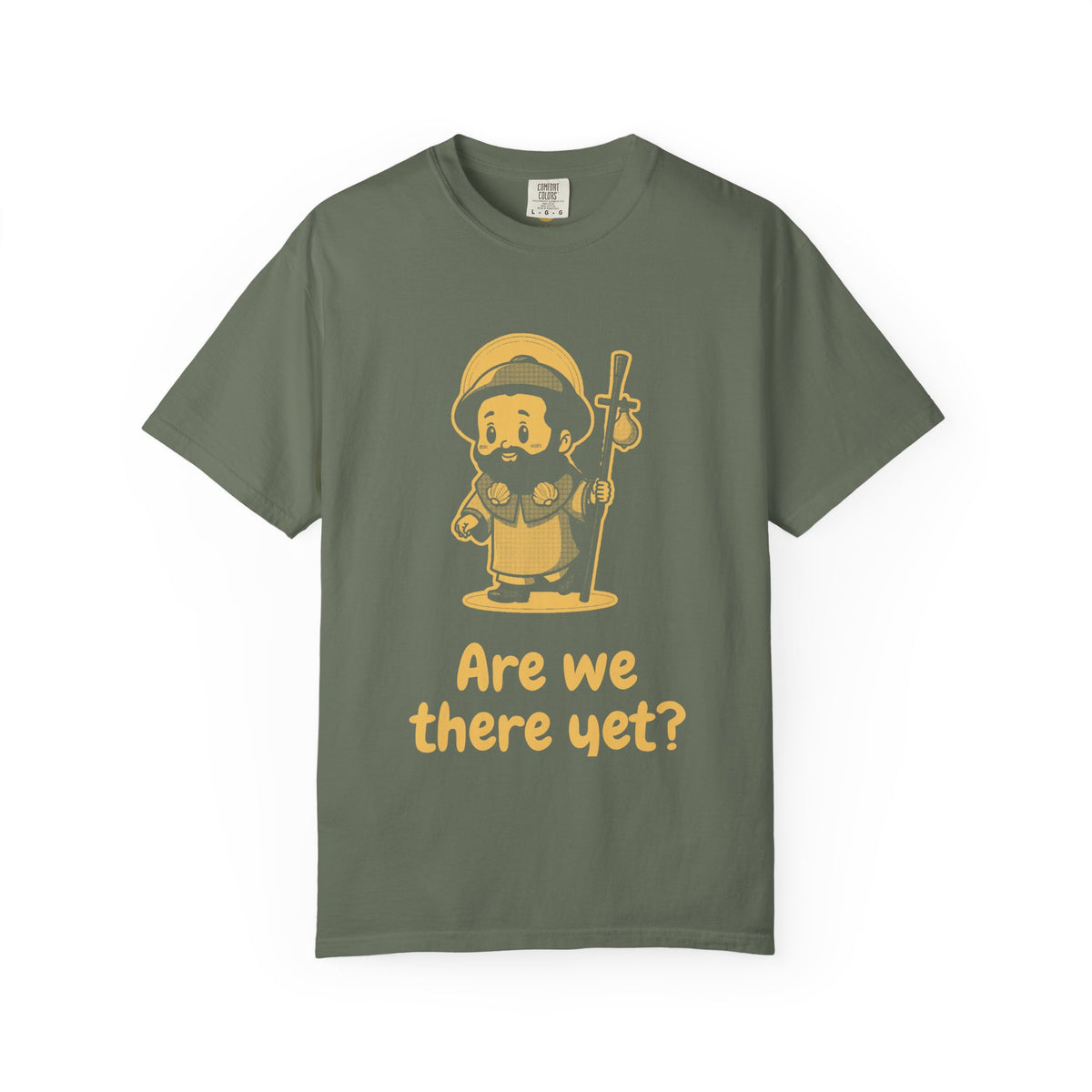 St James the Greater · “Are we there yet?” — Garment-Dyed One-Ink Tee