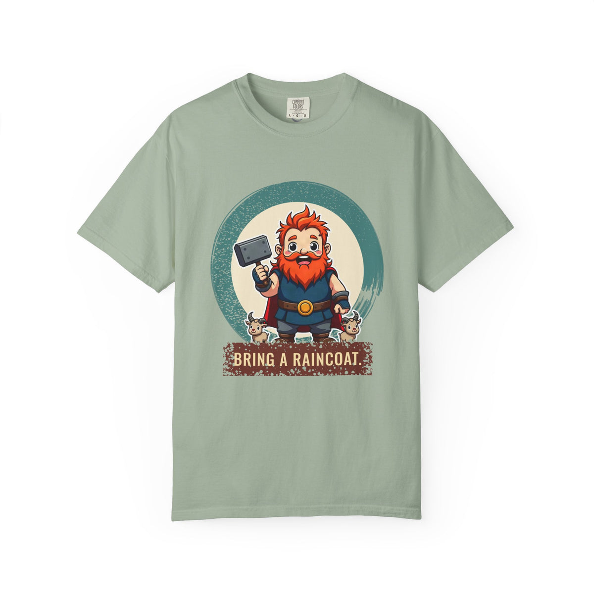 Thor · “Bring a raincoat.” — Garment-Dyed T-Shirt