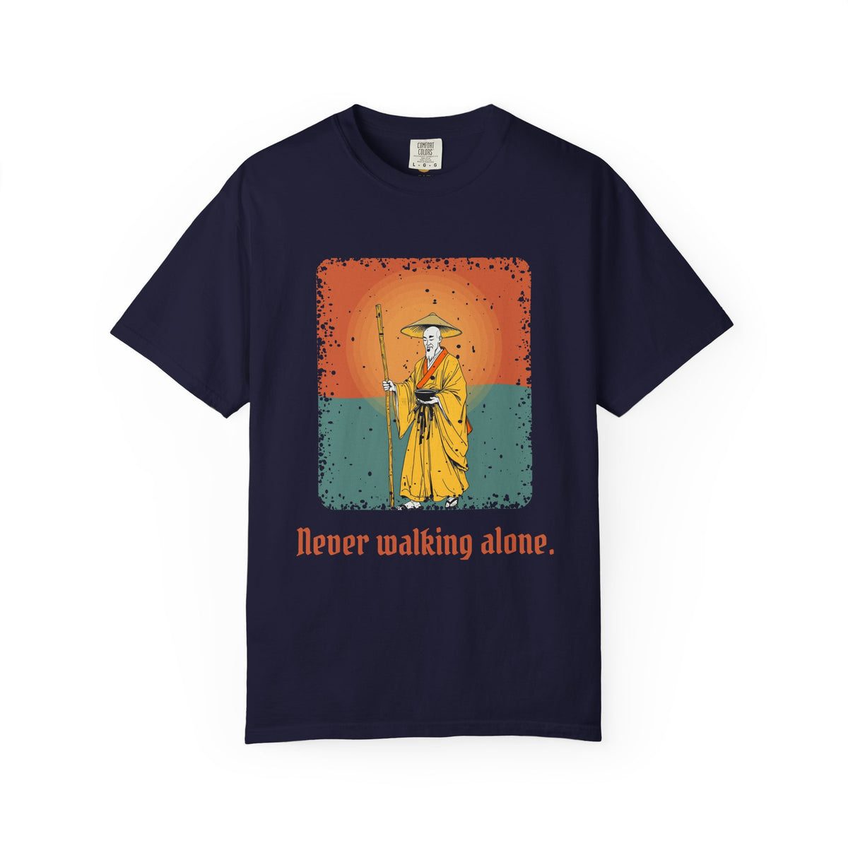 Kōbō Daishi · “Never walking alone.” — Garment-Dyed T-Shirt