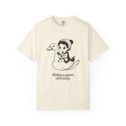 Aphrodite · “Riding a goose, obviously.” — Garment-Dyed One-Ink Tee
