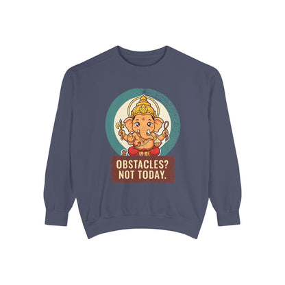 Ganesha · “First things first.” — Garment-Dyed Sweatshirt