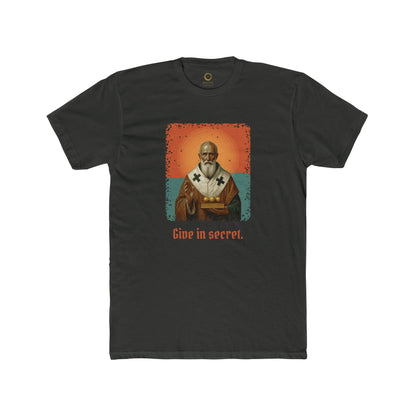 St Nicholas of Myra · “Give in secret.” — Unisex T-Shirt