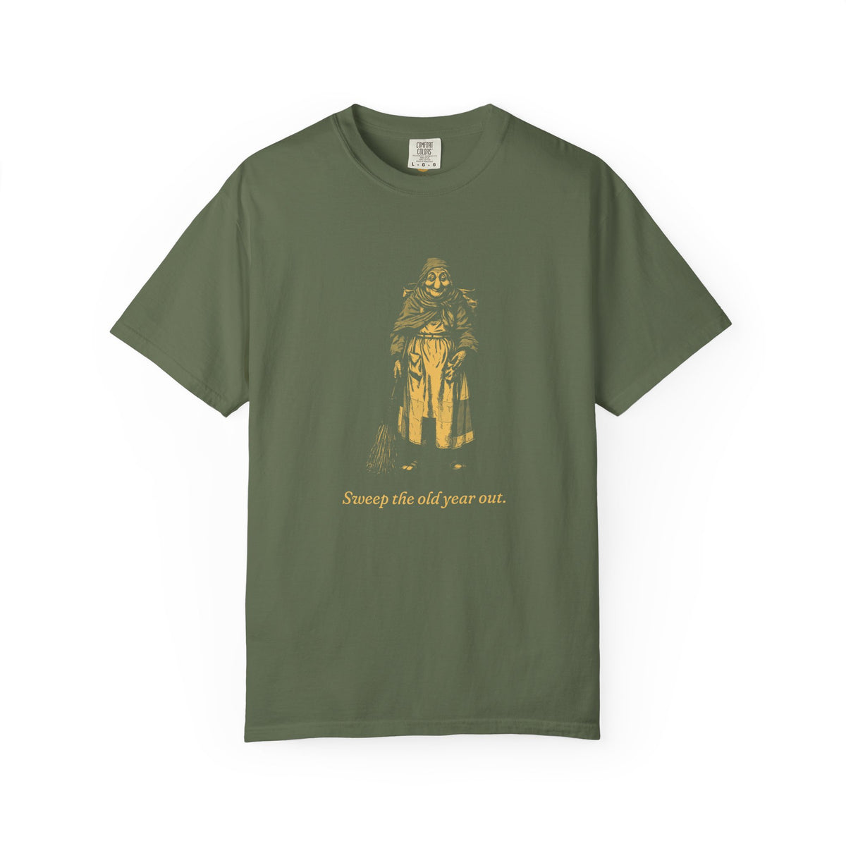 La Befana · “Sweep the old year out.” — Garment-Dyed One-Ink Tee