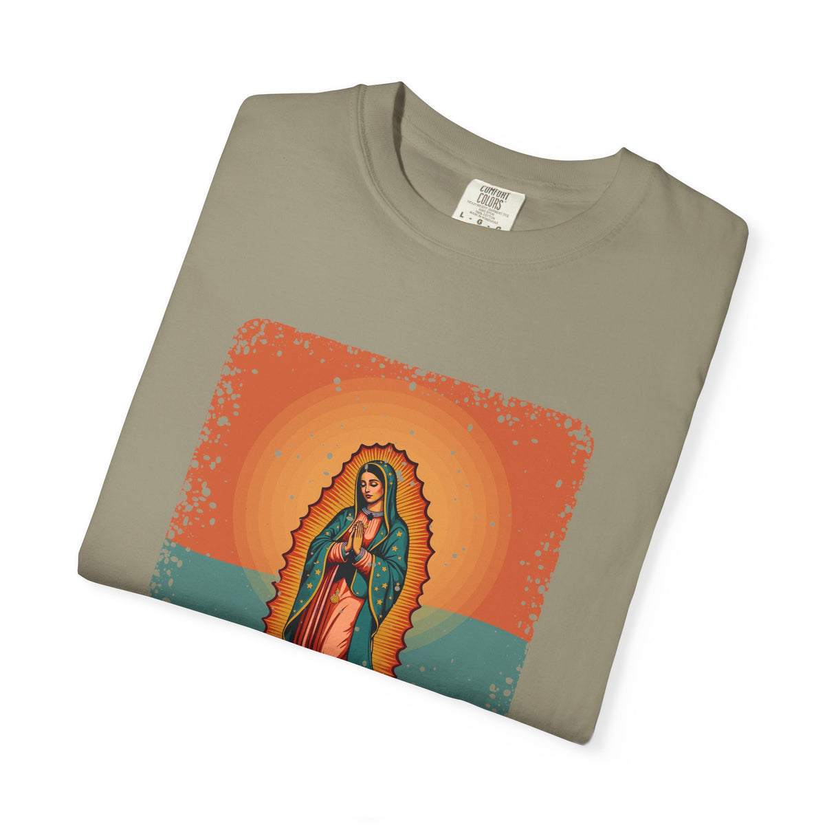 Our Lady of Guadalupe · “Roses in December.” — Garment-Dyed T-Shirt