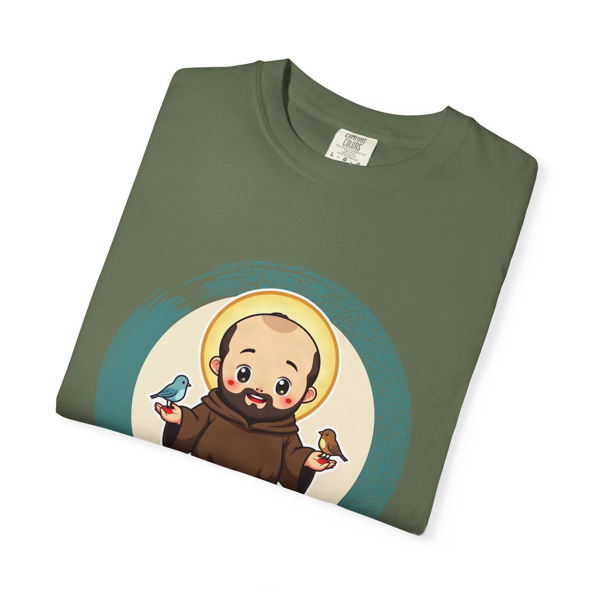 St Francis of Assisi · “Talks to birds. They listen.” — Garment-Dyed T-Shirt