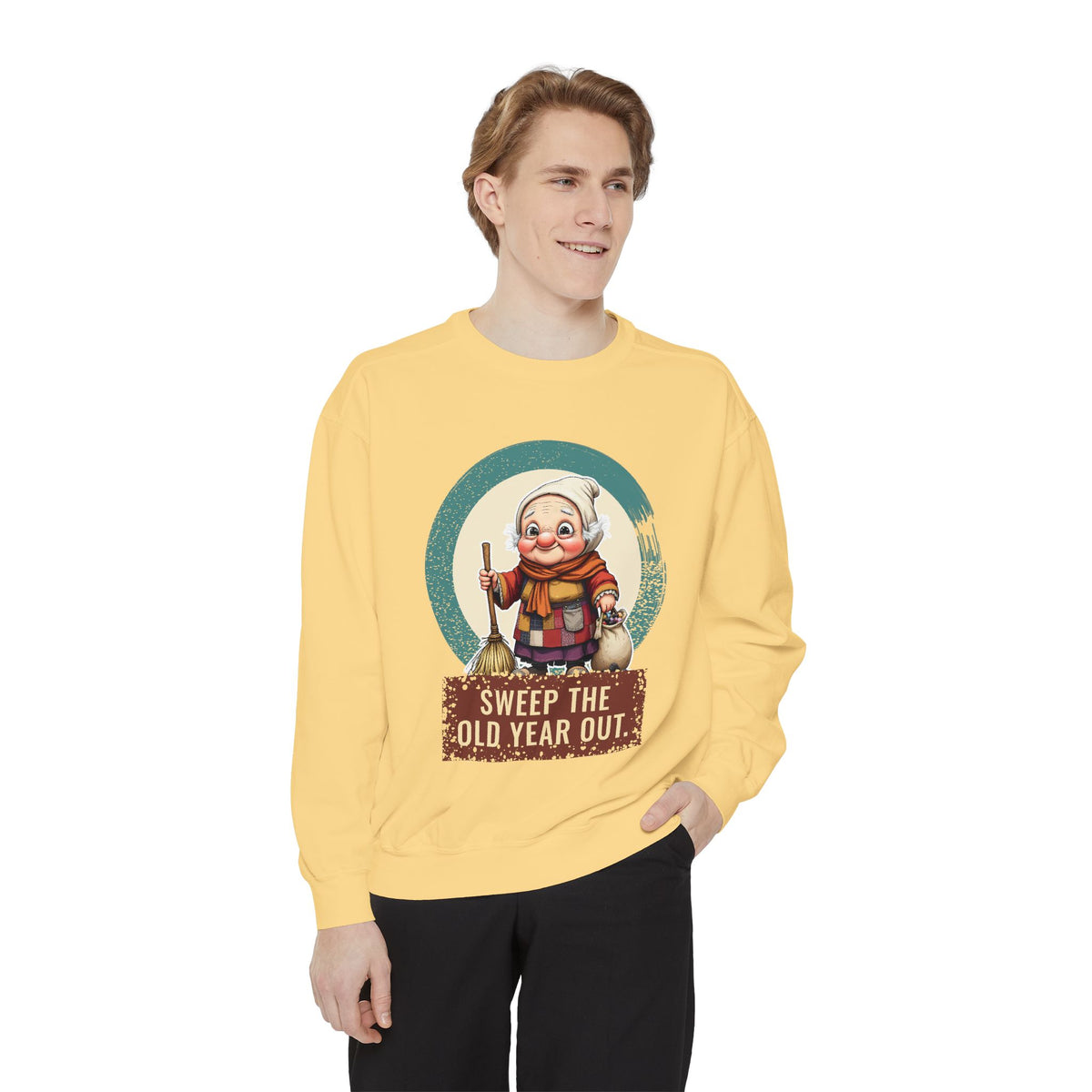 La Befana · “Sweep the old year out.” — Garment-Dyed Sweatshirt