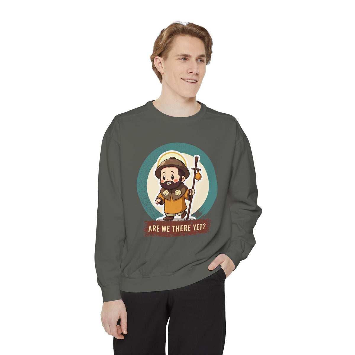 St James the Greater · “Are we there yet?” — Garment-Dyed Sweatshirt