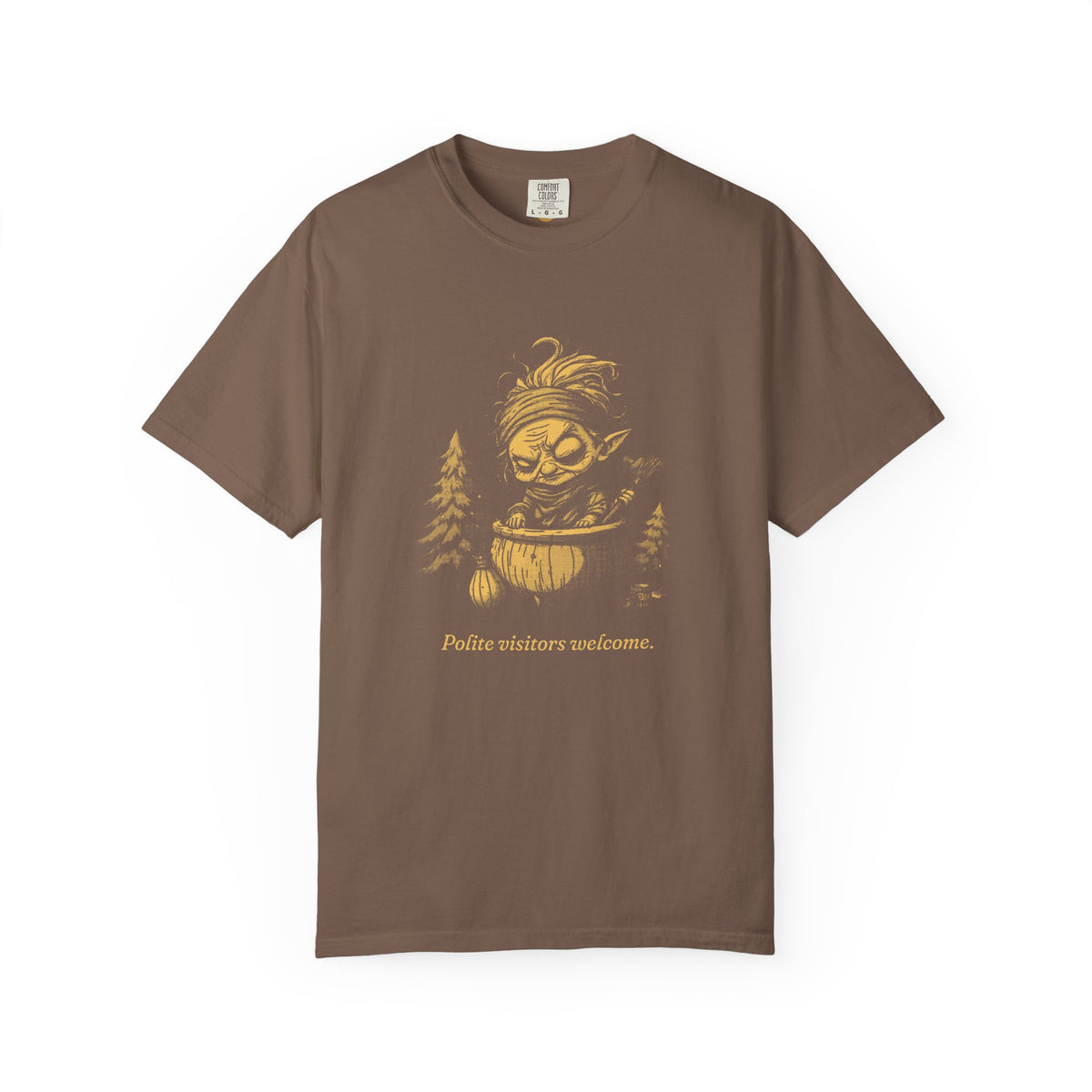 Baba Yaga · “Polite visitors welcome.” — Garment-Dyed One-Ink Tee