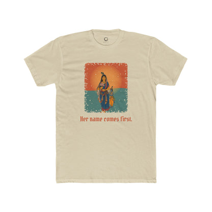 Radha · “Her name comes first.” — Unisex T-Shirt
