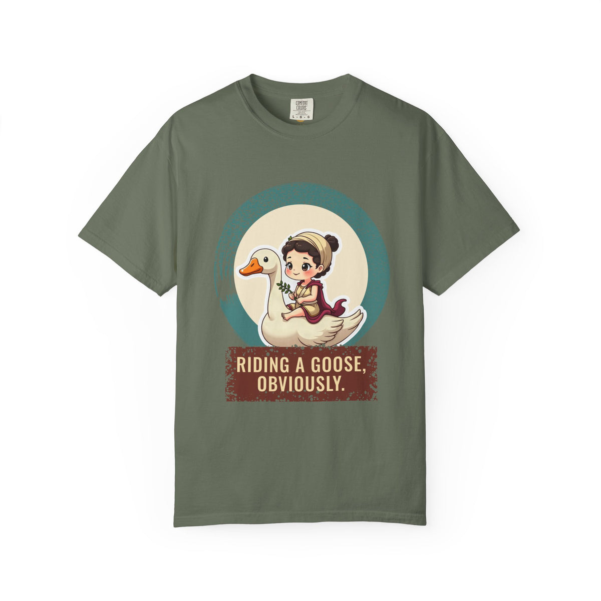 Aphrodite · “Riding a goose, obviously.” — Garment-Dyed T-Shirt