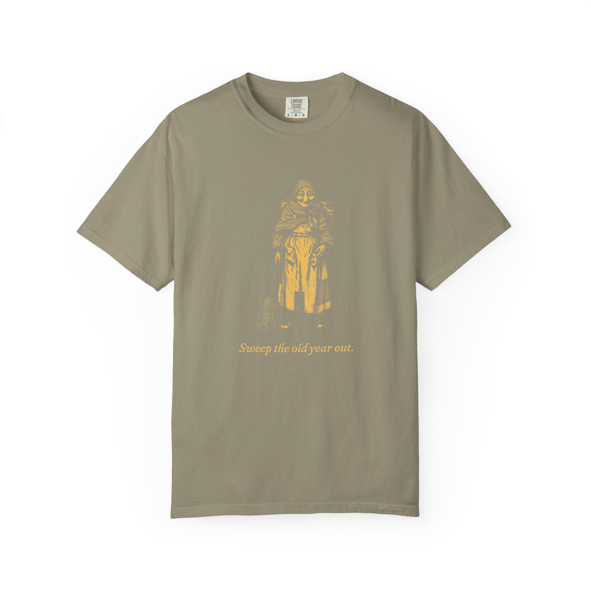 La Befana · “Sweep the old year out.” — Garment-Dyed One-Ink Tee