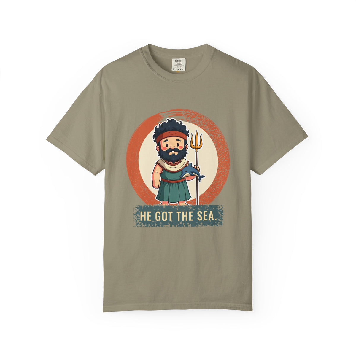 Poseidon · “He got the sea.” — Garment-Dyed T-Shirt