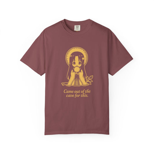 Amaterasu · “Came out of the cave for this.” — Garment-Dyed One-Ink Tee