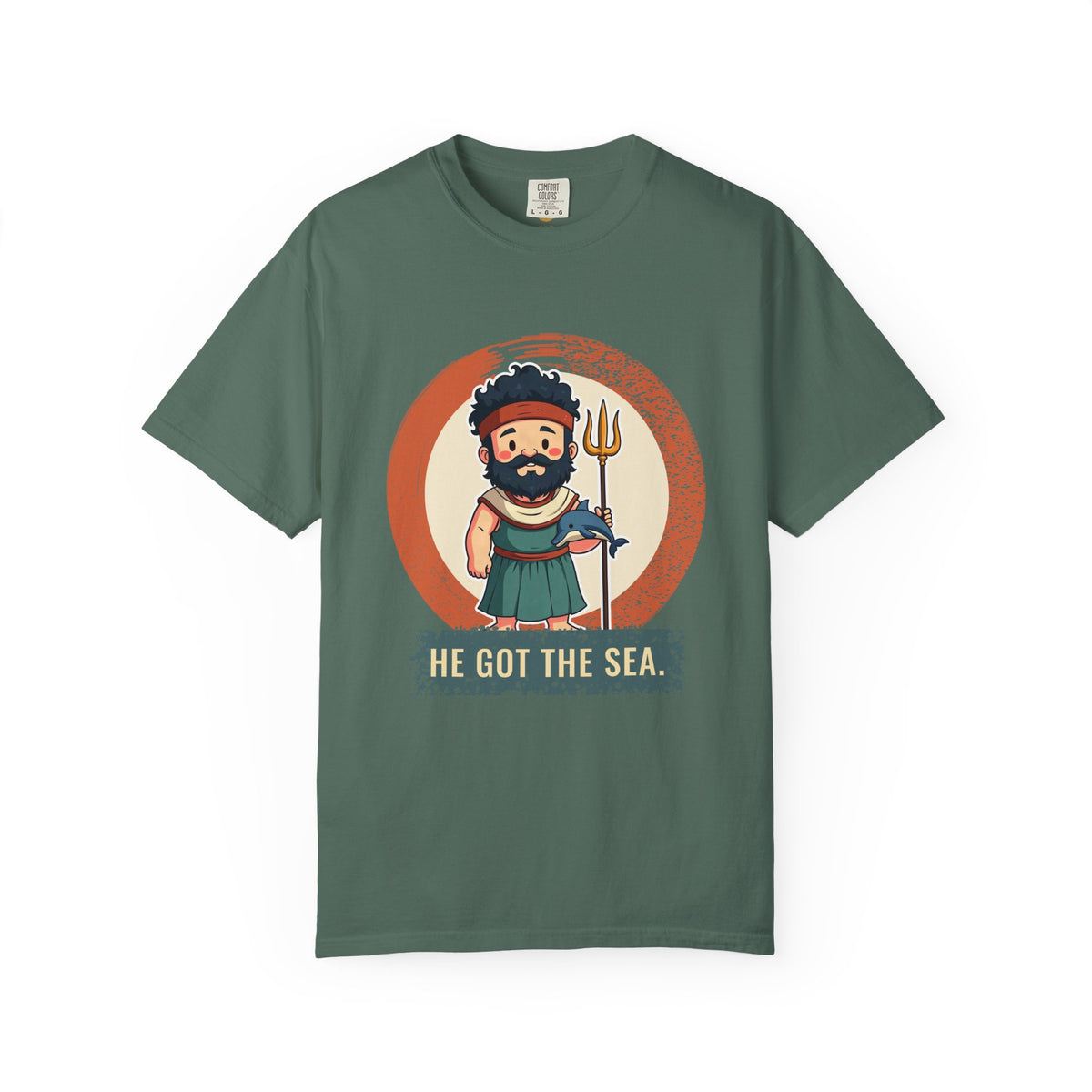 Poseidon · “He got the sea.” — Garment-Dyed T-Shirt