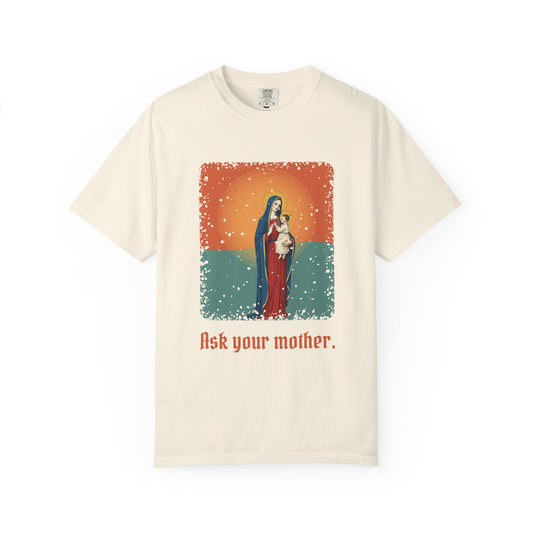 The Virgin Mary: Seat of Wisdom — Garment-Dyed T-Shirt