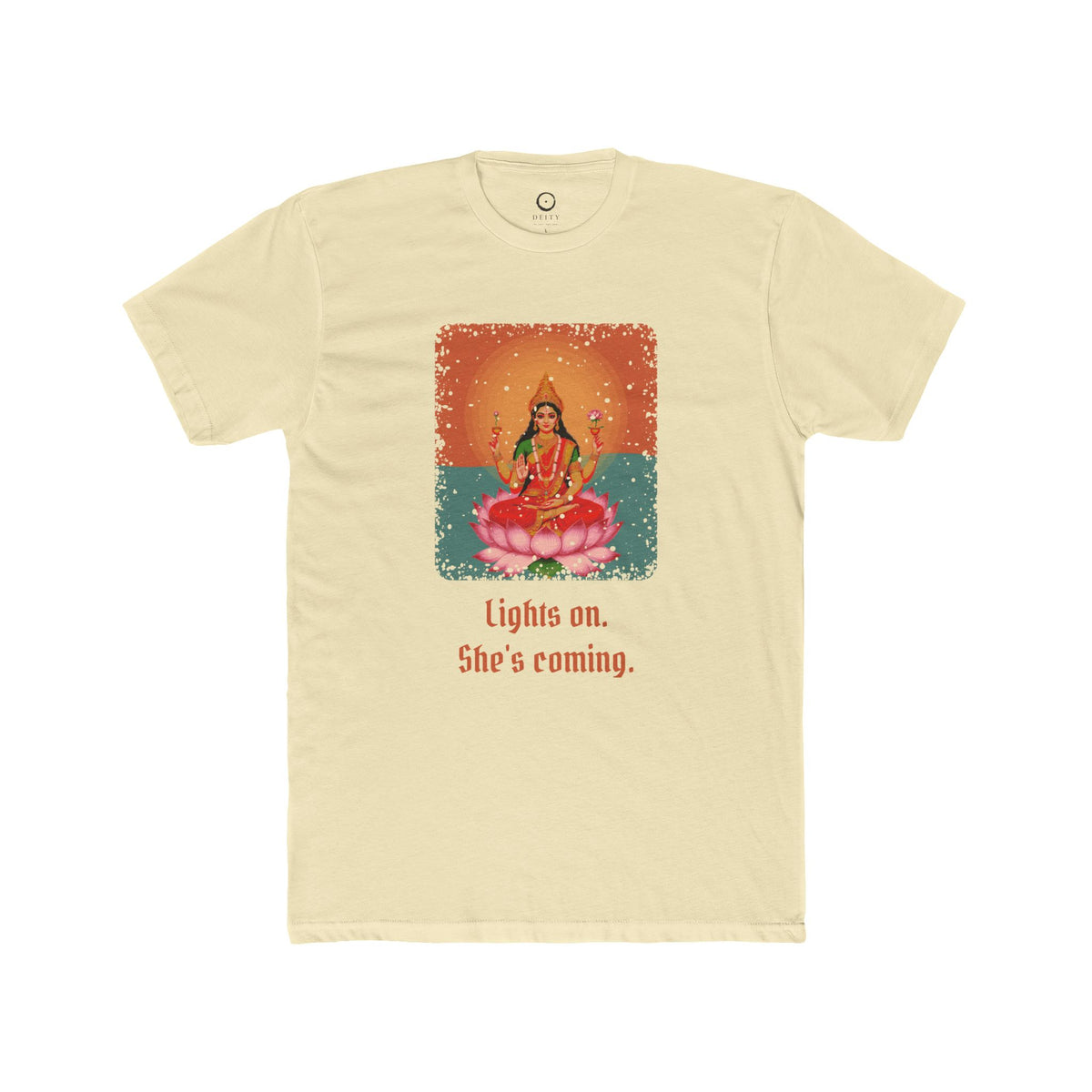 Lakshmi · “Lights on. She's coming.” — Unisex T-Shirt