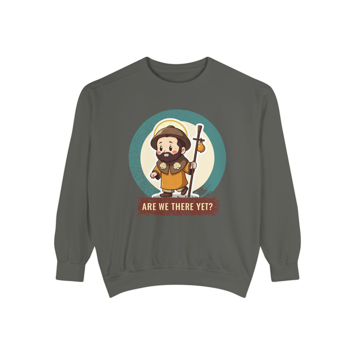 St James the Greater · “Are we there yet?” — Garment-Dyed Sweatshirt