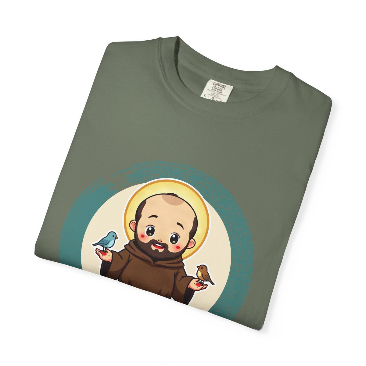 St Francis of Assisi · “Talks to birds. They listen.” — Garment-Dyed T-Shirt