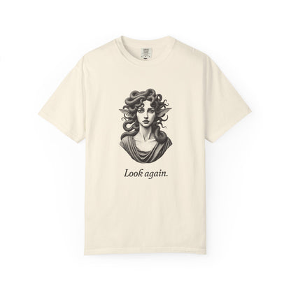 Medusa · “Look again.” — Garment-Dyed One-Ink Tee
