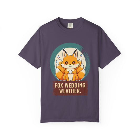 Kitsune · “Fox wedding weather.” — Garment-Dyed T-Shirt