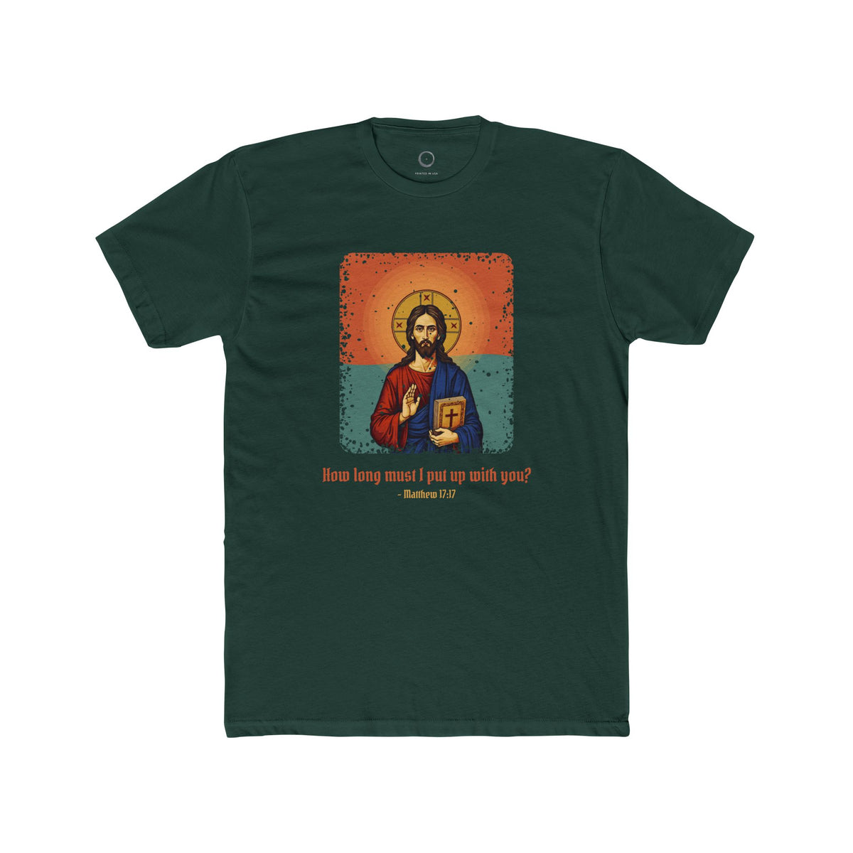 Jesus Christ · “How long must I put up with you?” — Unisex T-Shirt