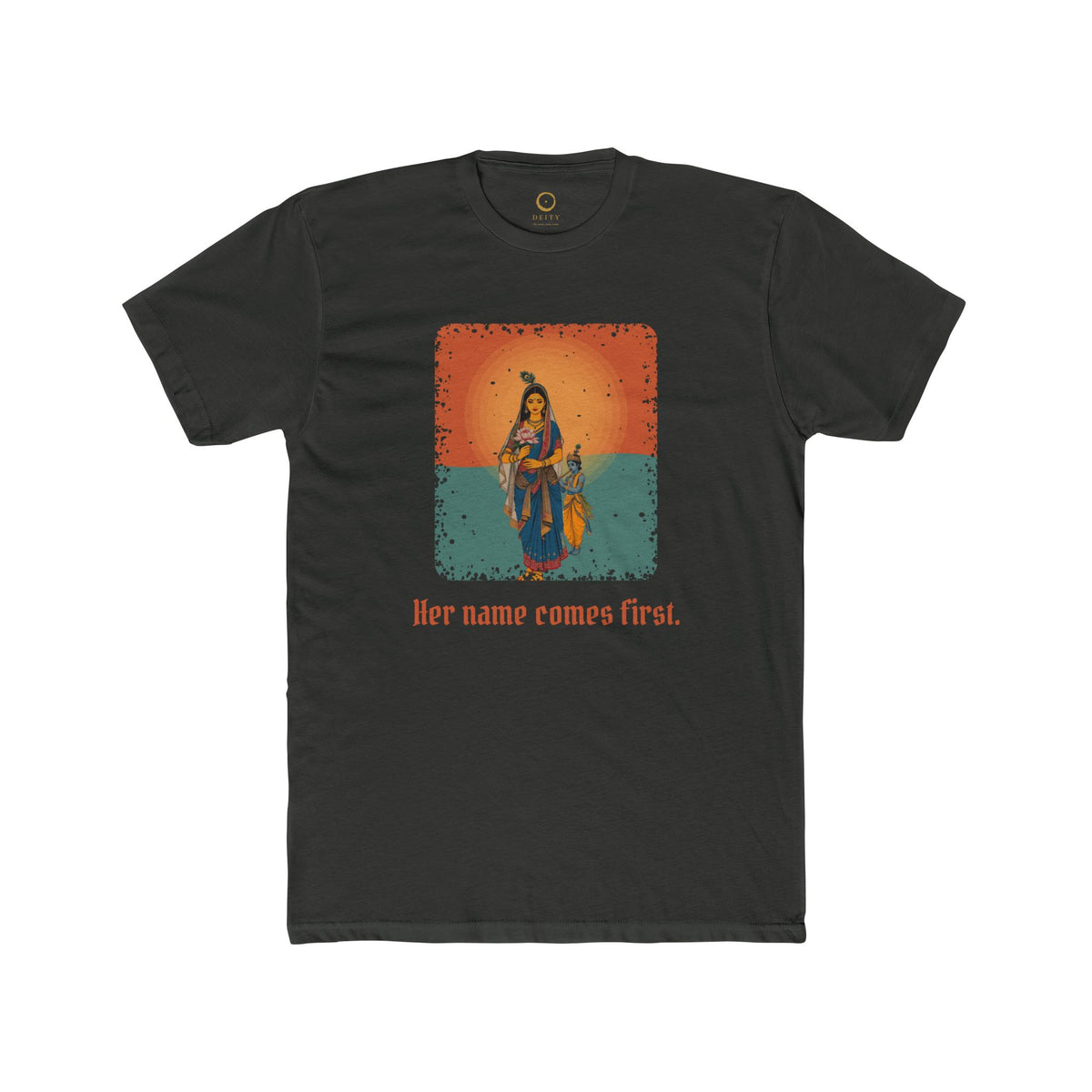 Radha · “Her name comes first.” — Unisex T-Shirt