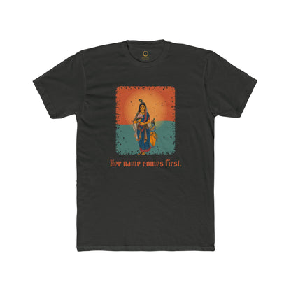 Radha · “Her name comes first.” — Unisex T-Shirt