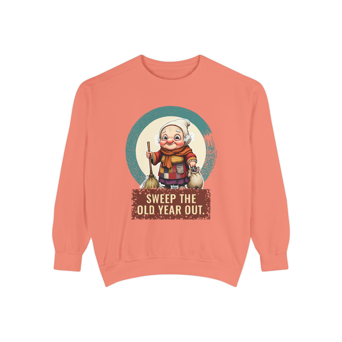 La Befana · “Sweep the old year out.” — Garment-Dyed Sweatshirt
