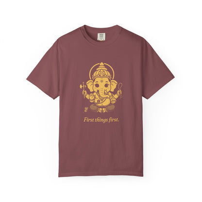 Ganesha · “First things first.” — Garment-Dyed One-Ink Tee
